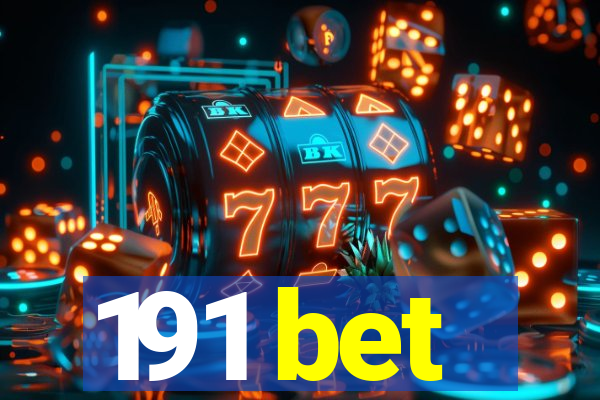 191 bet